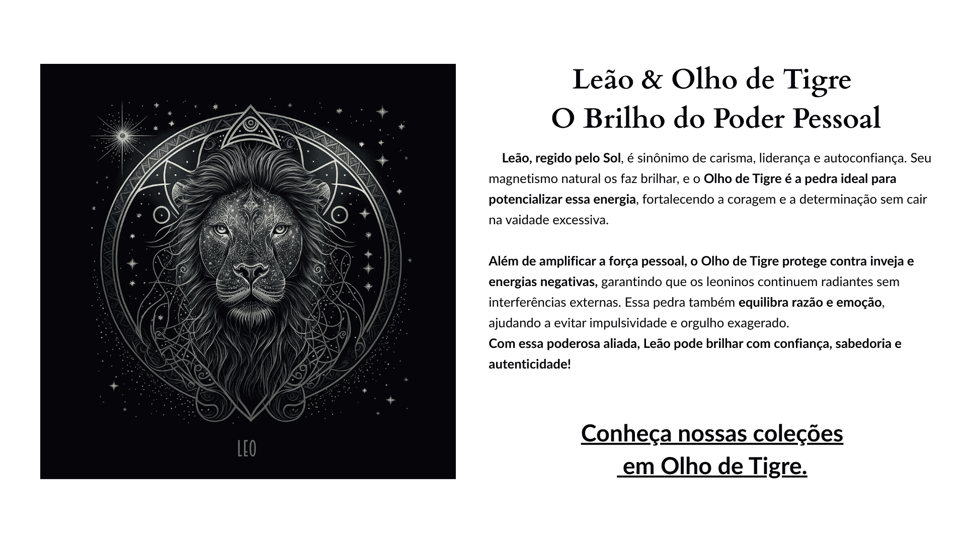 Ilustração artística do signo de Leão, representado por um leão majestoso com detalhes cósmicos e místicos, simbolizando força, liderança e a energia protetora do Olho de Tigre.